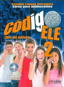 Španělský jazyk Código Ele 2: Příručka učitele - Belén Doblas Álvarez, Olga Morales López, Ainoa Polo Sánchez