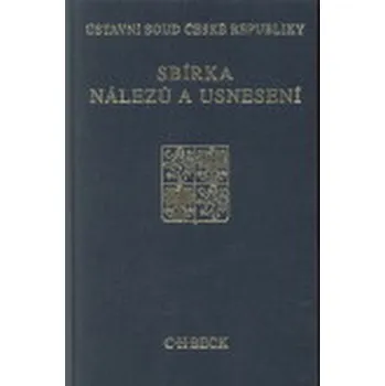 Sbírka nálezů a usnesení ÚS ČR: svazek 46