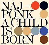 Česká hudba A Child Is Born – Najponk [CD]