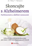 Skoncujte s alzheimerem, parkinsonem a…