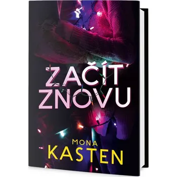 Recenze Začít znovu - Mona Kasten (2018, pevná)
