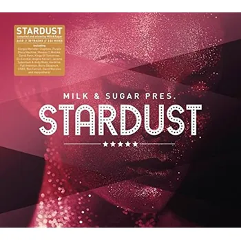 Zahraniční hudba Various Artists - Milk & Sugar Pres. Stardust (2CD, 2018) (2CD, SPV081119312)