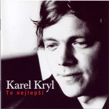 Česká hudba To nejlepší - Karel Kryl