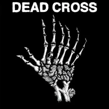 Zahraniční hudba Dead Cross - Dead Cross (EP, 2018) – 10" Vinyl (LP, IPC204LP)
