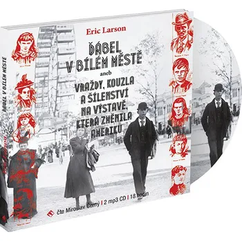 Ďábel v Bílém městě - Eric Larson (Miroslav Černý) [2CDmp3]
