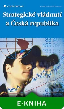 Strategické vládnutí a Česká republika - Potůček Martin [e-kniha]