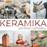 Keramika pro život s přírodou -…
