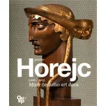 Jaroslav Horejc: Mistr českého art deca…
