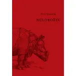 Nulorožec - Petr Stančík