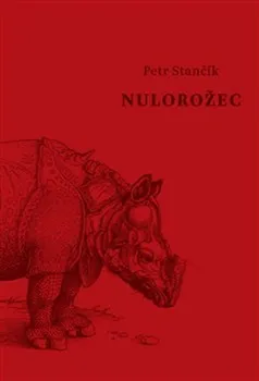 Nulorožec - Petr Stančík