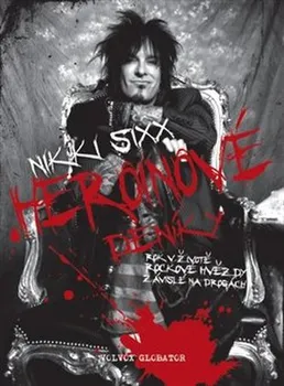 Literární biografie Heroinové deníky (2. vydání) - Nikki Sixx