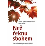 Než řeknu sbohem: Rok života s…