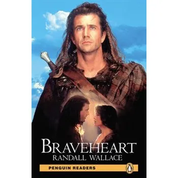 Anglický jazyk Braveheart: Penguin Readers 3 - Randall Wallace