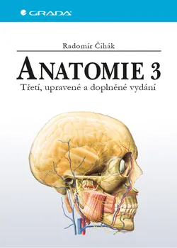 učebnice Anatomie (3.vydání) - Radomír Čihák