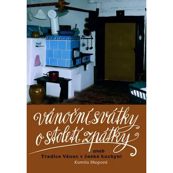 Vánoční svátky o století zpátky aneb…