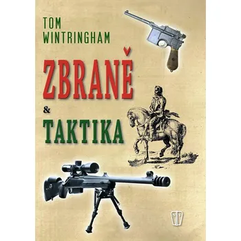 Zbraně a taktika - Tom Wintringham