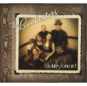 Zahraniční hudba Looking Forward - The Bankesters [CD]