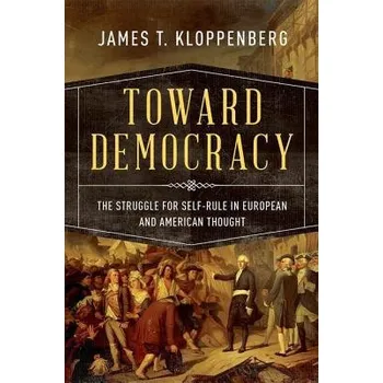 Cizojazyčná kniha Recenze Toward Democracy - James T. Kloppenberg (EN)