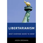 Libertarianism: What Everyone Needs to…