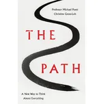 The Path: A New Way to Think About Everything - Michael Puett (EN)