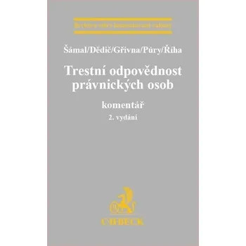 Trestní odpovědnost právnických osob: Komentář (2. vydání) - Pavel Šámal a kol.