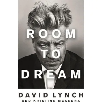 Cizojazyčná kniha Room to Dream - David Lynch, Kristine McKenna (EN)