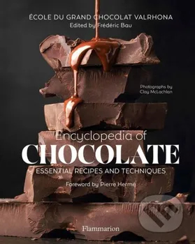 Cizojazyčná kniha Encyclopedia of Chocolate - Frédéric Bau (EN)
