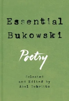 Cizojazyčná kniha Essential Bukowski: Poetry - Charles Bukowski (EN)