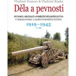 Děla a pevnosti 2. díl 1919-1945 -…