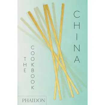 China: The Cookbook - Kei Lum Chan, Diora Fong Chan (EN)