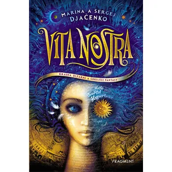 Vita Nostra - Sergej Djačenko, Marina Djačenková