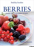 Healthy Goodies: Berries Garden and…