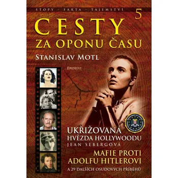 Cesty za oponu času 5 - Stanislav Motl
