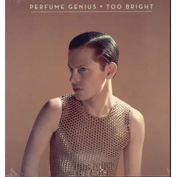 Zahraniční hudba Too Bright - Perfume Genius [LP]