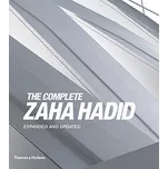 The Complete Zaha Hadid: Expanded and Updated - Aaron Betsky (EN)