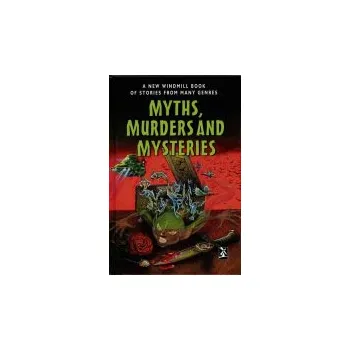 Cizí jazyk Myths, Murders and Mysteries - Naylor, Louise