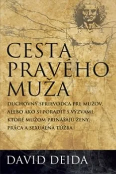 Cesta pravého muža - David Deida (SK)