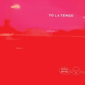 Zahraniční hudba Extra Painful - Yo La Tengo [CD]
