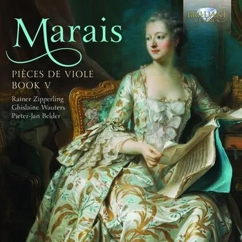 Hudba MARAIS: Pièces de Viole, Book V; Rainer Zipperling, Ghislaine Wauters, Pieter-Jan Belder (4CD) (BRILLIANT CLASSICS)