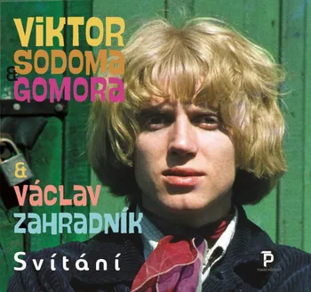 Česká hudba Svítání – Viktor Sodoma Gomora & Václav Zahradník [CD]