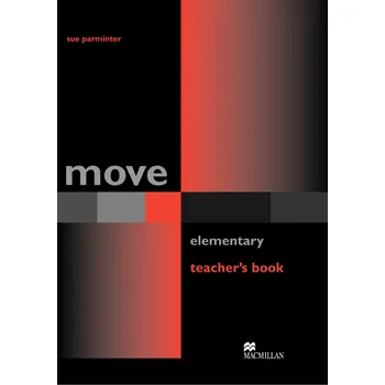 Anglický jazyk Move Elementary Teacher's Book - Sue Parminter