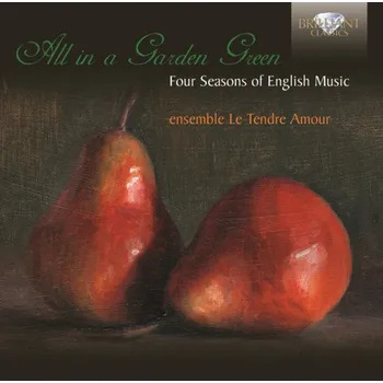 Zahraniční hudba ALL IN A GARDEN GREEN - FOUR SEASONS OF ENGLISH MUSIC (CD) (BRILLIANT CLASSICS)