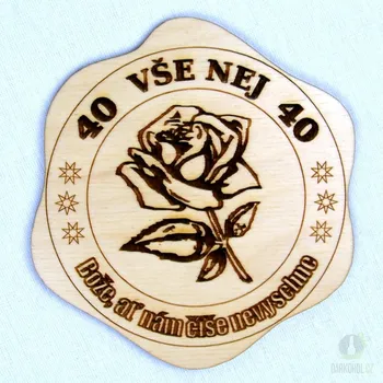Žertovný předmět Dřevěný podtácek - 40 Růže