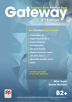 Anglický jazyk Gateway 2nd Edition B2+: Teacher's Book Premium Pack - Mike Sayer, Ursula Mallows