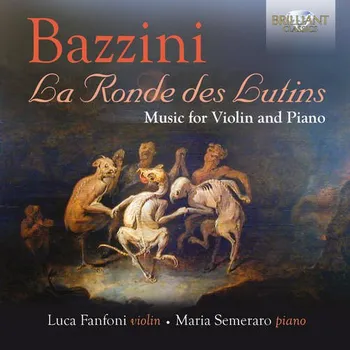 Zahraniční hudba Bazzini - La Ronde des Lutins, Music for Violin and Piano (CD) (BRILLIANT CLASSICS)