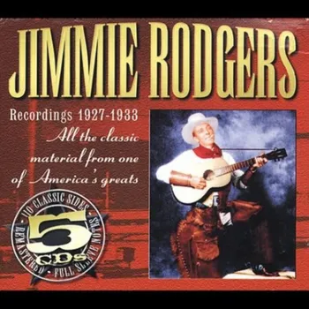 Zahraniční hudba Recordings 1927-1933 - Jimmie Rodgers [CD]