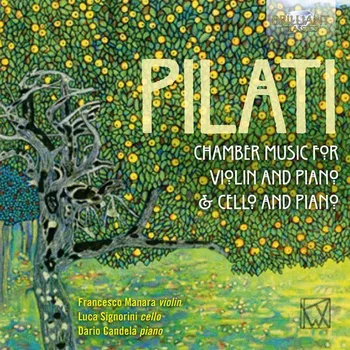 Zahraniční hudba MARIO PILATI Chamber Music for Violin, Cello and Piano (2CD) (Dario Candela. Luca Signorini)