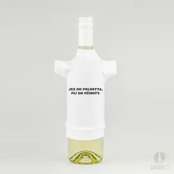 Žertovný předmět Tričko na láhev- Jez do polosyta,pij do němoty