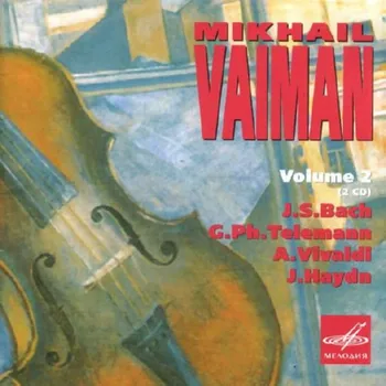 Zahraniční hudba MIKHAIL VAIMAN Edice Vol.2 (2CD) (MELODIYA)