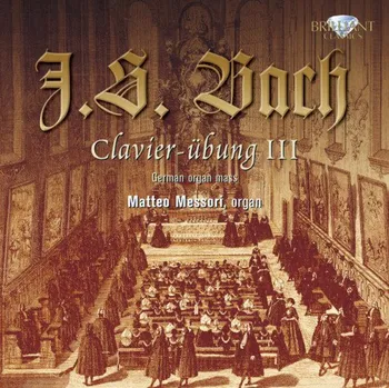 Zahraniční hudba BACH,J.S.: Clavier Übung III (2CD) (Matteo Messori)